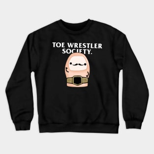 Toe Wrestler Society Crewneck Sweatshirt